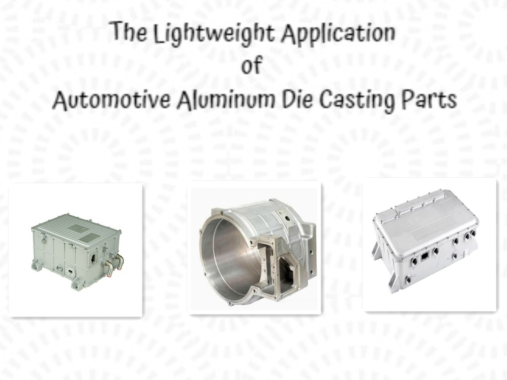 L'applicazione Lightweight di Automotive Aluminum Die Casting Parti