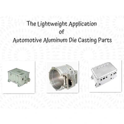 L'applicazione leggera di parti di pressofusione di alluminio automobilistico